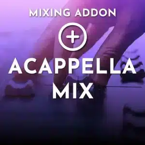 Mixing Monster Mixing Service - Addon Acappella Mix