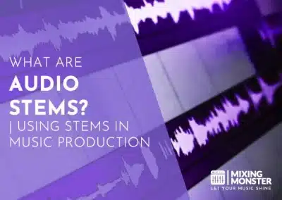Mixing Blog 2025 | Learn The Art And Science Of Audio Mixing 58 What Are Audio Stems? | Using Stems In Music Production 2026