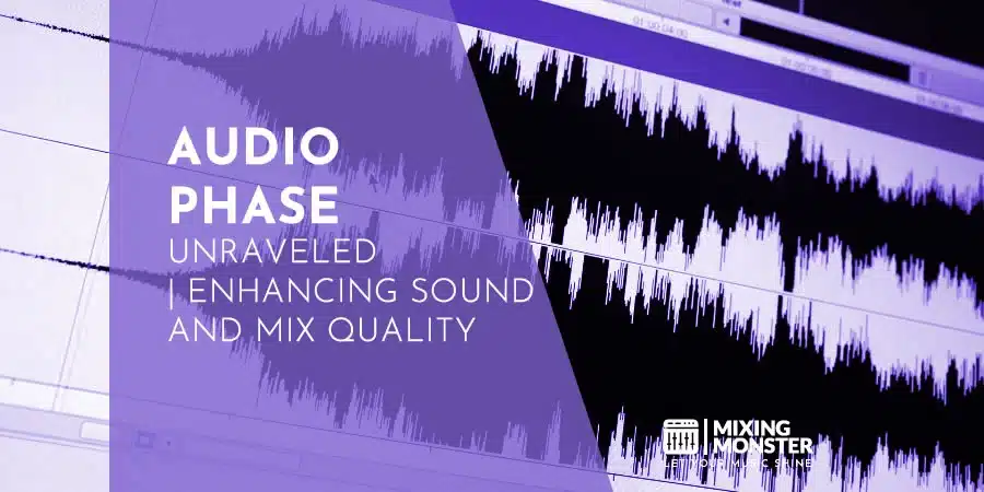 Audio Phase Unraveled | Enhancing Sound And Mix Quality Audio Phase Unraveled | Enhancing Sound And Mix Quality