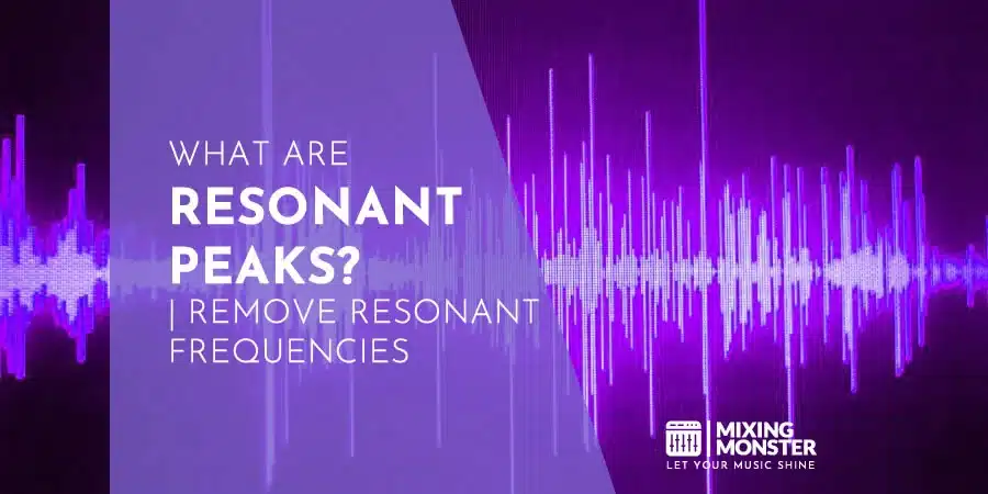 What Are Resonant Peaks? | Remove Resonant Frequencies What Are Resonant Peaks? | Remove Resonant Frequencies