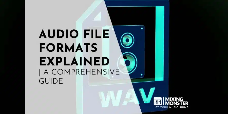 Audio File Formats Explained | A Comprehensive Guide Audio File Formats Explained | A Comprehensive Guide