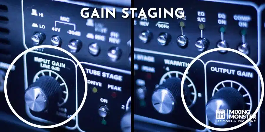 Gain Staging Gain Staging