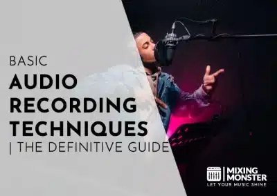 Recording With A Microphone | How To Sound Perfect In 2026 31 Basic Audio Recording Techniques | The Definitive Guide 2026