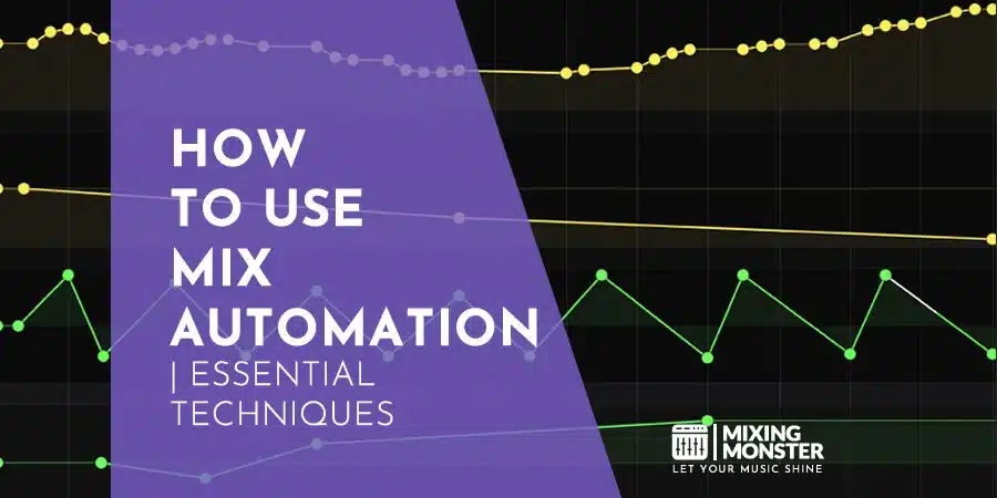 How To Use Mix Automation | Essential Techniques How To Use Mix Automation | Essential Techniques