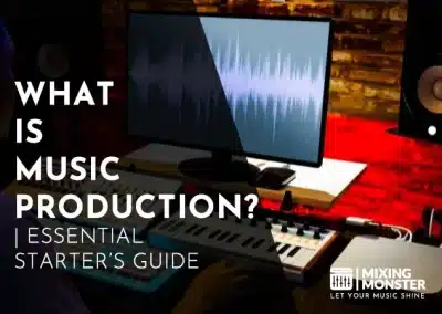 49+ Music Production Tips | Go From Amateur To Artist 2026 20 What Is Music Production? | Essential Starter’S Guide In 2026