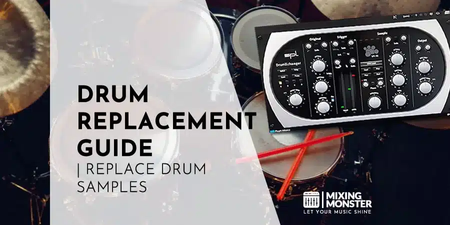 Drum Replacement Guide | Replace Drum Samples Drum Replacement Guide | Replace Drum Samples