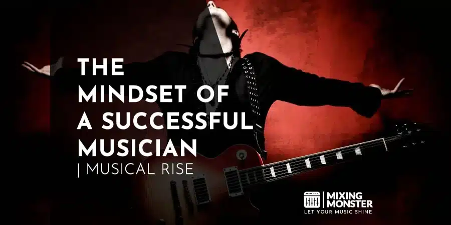 Music Producers Guide | 5 Career-Defining Moves For 2026 8 The Mindset Of A Successful Musician | Musical Rise