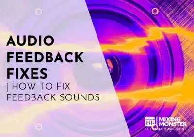 Recording With A Microphone | How To Sound Perfect In 2026 33 Audio Feedback Fixes | How To Fix Feedback Sounds In 2026