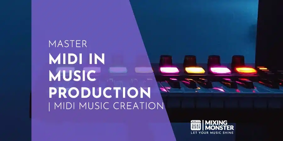 Master Midi In Music Production | Midi Music Creation Master Midi In Music Production | Midi Music Creation
