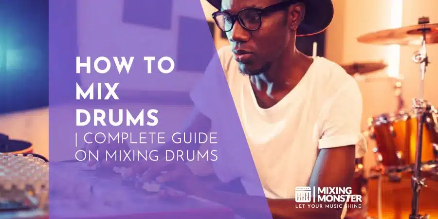 Pro Guide On Mixing Rock Music | Craft The Wall Of Sound 2026 8 How To Mix Drums | Complete Guide On Mixing Drums
