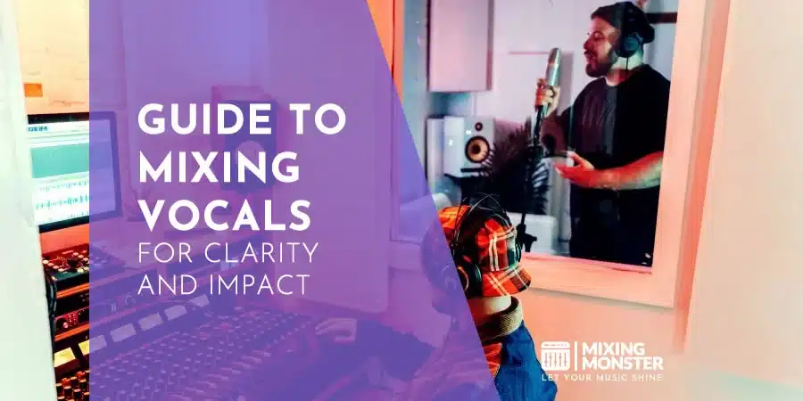 Ultimate Guide To Mixing Metal | Crafting Heavy Sound 2026 8 Guide To Mixing Vocals For Clarity And Impact