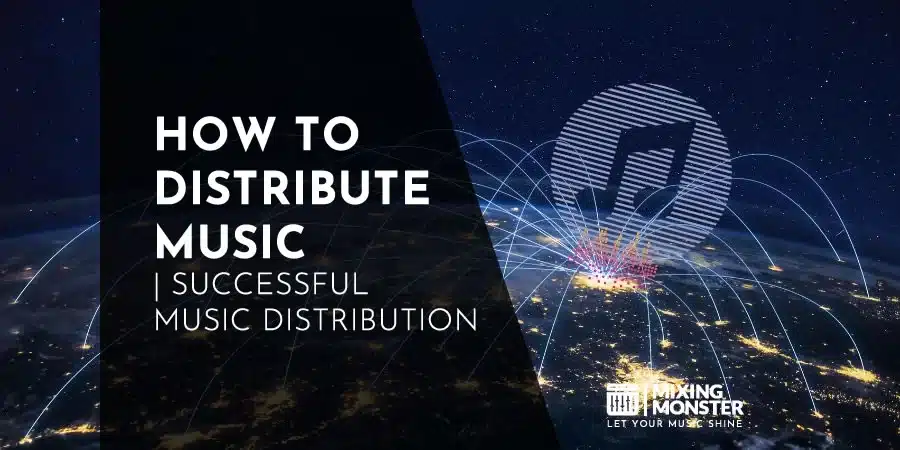 Music Royalties Explained | The Ultimate Beginner'S Guide 2026 8 How To Distribute Music | Successful Music Distribution