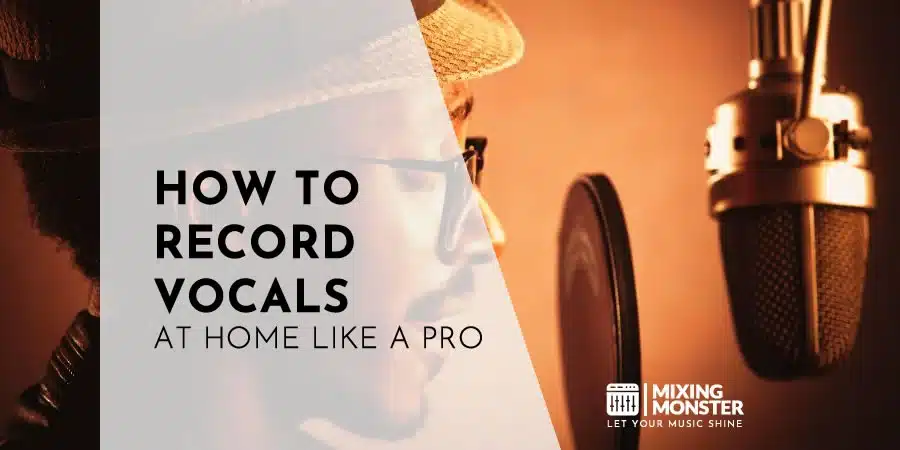Recording With A Microphone | How To Sound Perfect In 2026 9 How To Record Vocals At Home Like A Pro