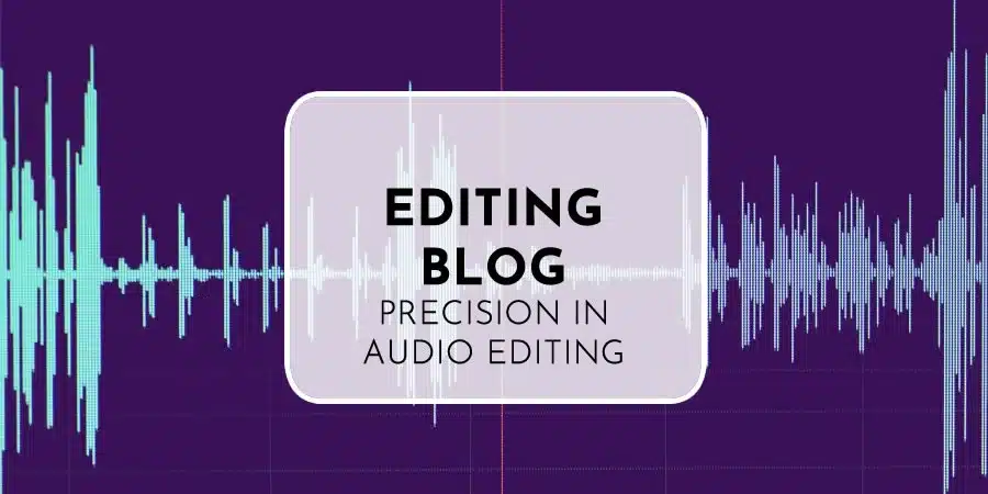 Audio Editing Blog 2025 | Get From Raw To Defined Audio 33 Audio Editing Blog 2025 | Get From Raw To Defined Audio