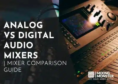 How To Set Up An Audio Mixer | Quick Beginner'S Guide 2026 21 Analog Vs Digital Audio Mixers | 2026’S Mixer Comparison Guide
