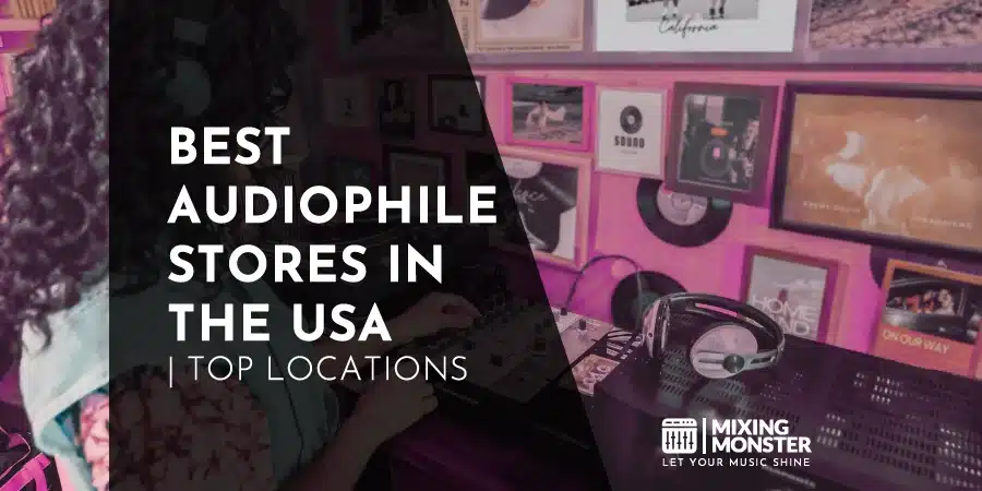 Best Audiophile Stores In The Usa | Top Locations Best Audiophile Stores In The Usa | Top Locations
