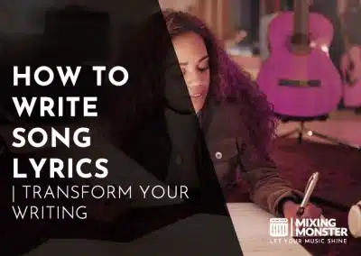 49+ Music Production Tips | Go From Amateur To Artist 2026 22 How To Write Song Lyrics | Transform Your Writing In 2026