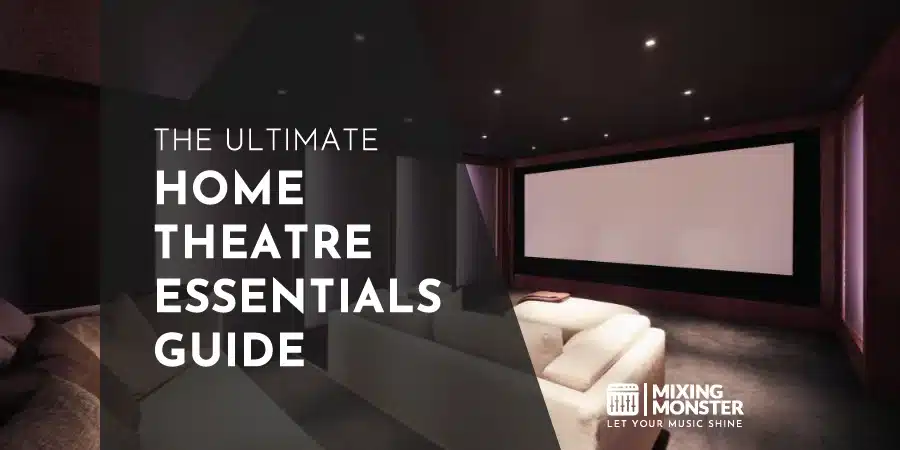 The Ultimate Home Theater Essentials Guide The Ultimate Home Theater Essentials Guide