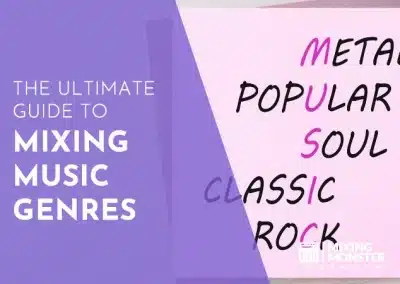 Mixing Blog 2025 | Learn The Art And Science Of Audio Mixing 80 The Ultimate Guide To Mixing Music Genres In 2026
