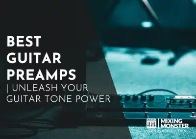 Studio Gear Blog 2025 | Top Picks And Expert Reviews 90 9 Best Guitar Preamps 2026 | Unleash Your Guitar Tone Power