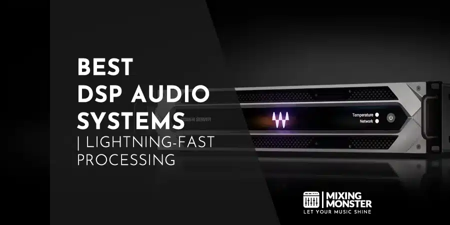 Best Dsp Audio Systems | Lightning-Fast Processing Best Dsp Audio Systems | Lightning-Fast Processing