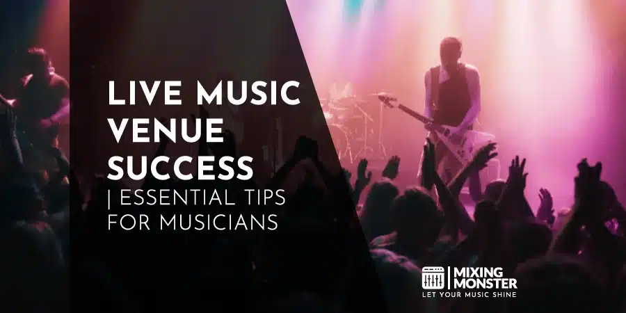 Live Music Venue Success | Essential Tips For Musicians Live Music Venue Success | Essential Tips For Musicians